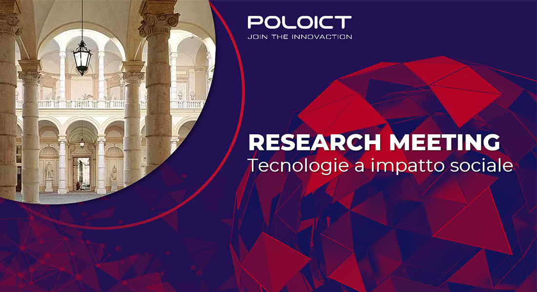 Research Meeting del Polo ICT: “Tecnologie a impatto sociale” – 14 settembre 2022