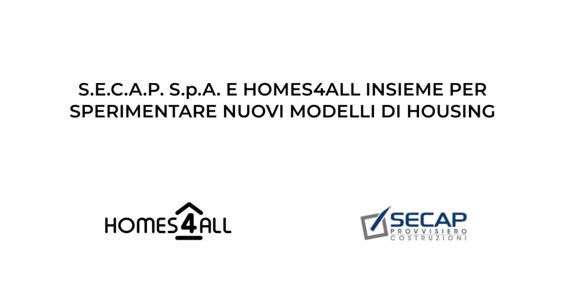S.E.C.A.P. S.p.A. e Homes4All insieme per sperimentare nuovi modelli di housing