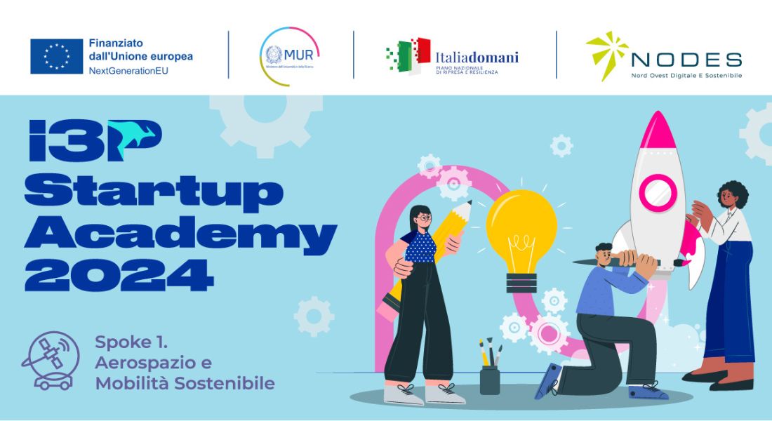 I3P Startup Academy 2024: aperte le candidature al percorso formativo per aspiranti startupper