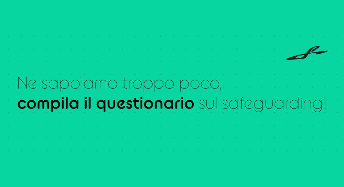 Safeguarding nello sport: quanto ne sai e come lo vivi?